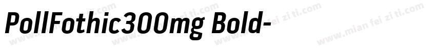 PollFothic300mg Bold字体转换